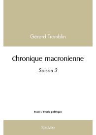 Chronique macronienne - Tome 3