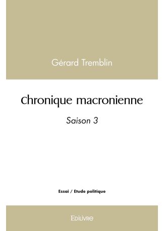 Chronique macronienne - Tome 3