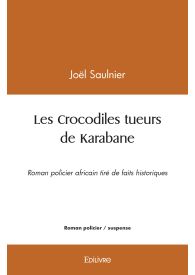 Les Crocodiles tueurs de Karabane