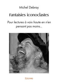 Fantaisies iconoclastes