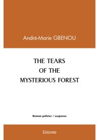 THE TEARS OF THE MYSTERIOUS FOREST