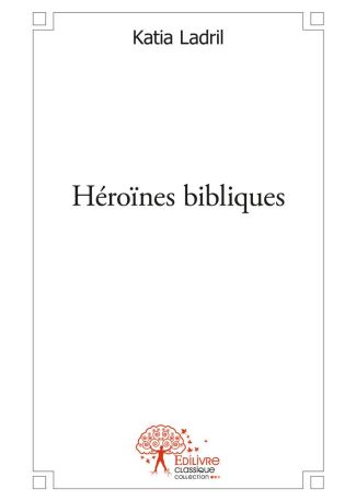 Héroïnes bibliques