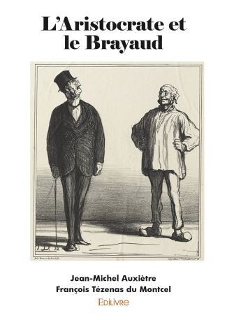 L'Aristocrate et le Brayaud