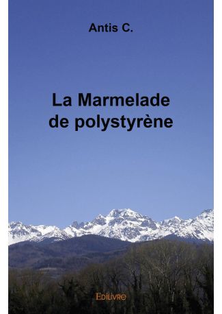 La Marmelade de polystyrène