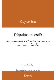 Dépatrié et exilé, Les confessions d'un jeune homme de bonne famille