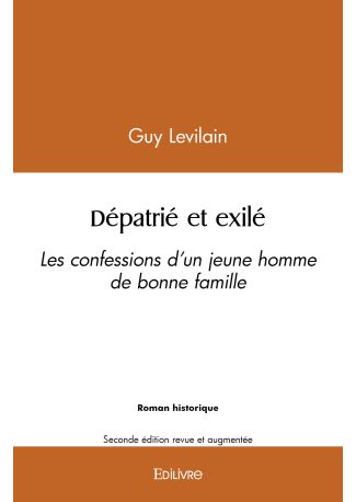 Dépatrié et exilé, Les confessions d'un jeune homme de bonne famille