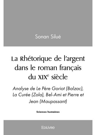 La Rhétorique de l'argent dans le roman français du XIXe siècle