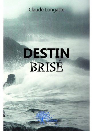 Destin brisé