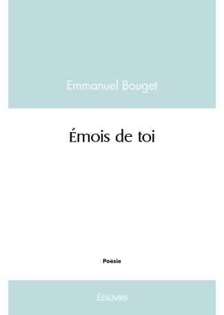 Émois de toi