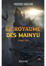 Le Royaume des Mainyu-Tome VIII