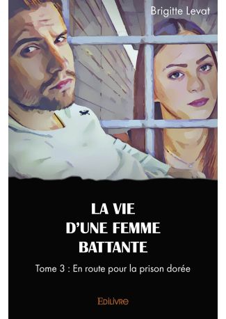 La vie d'une femme battante - Tome 3