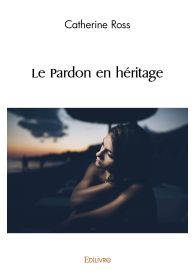 Le Pardon en héritage