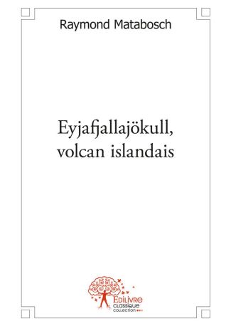 Eyjafjallajökull, volcan islandais