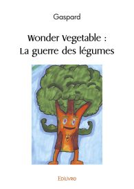 Wonder Vegetable : La guerre des légumes