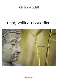 Tiens, voilà du Bouddha !