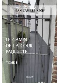 Le gamin de la cour pâquette - Tome 1