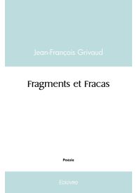 Fragments et Fracas