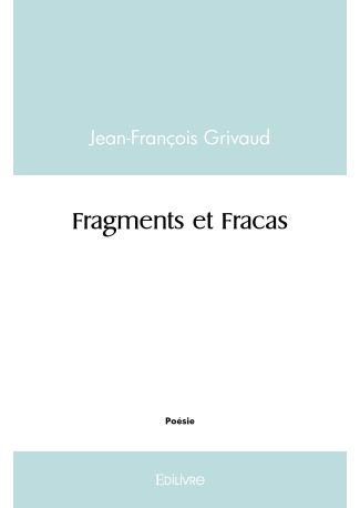 Fragments et Fracas