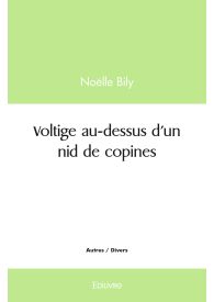 Voltige au-dessus d'un nid de copines