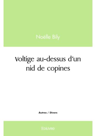 Voltige au-dessus d'un nid de copines