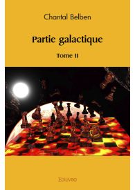 Partie galactique Tome II