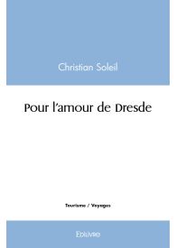 Pour l'amour de Dresde