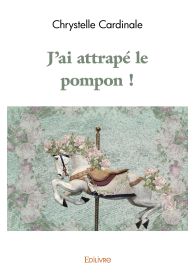 J'ai attrapé le pompon !