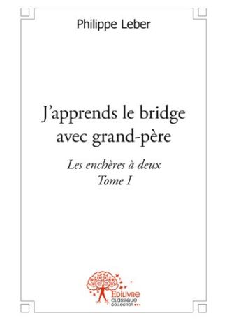 J'apprends le bridge avec grand-père - Tome I