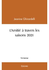 L'Amitié à travers les saisons 2021