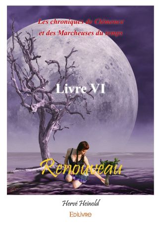 Les chroniques de Clémence et des marcheuses du temps - Tome 6