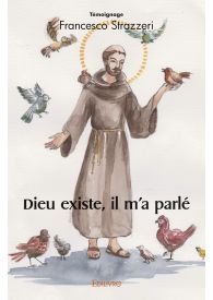 Dieu existe, il m'a parlé