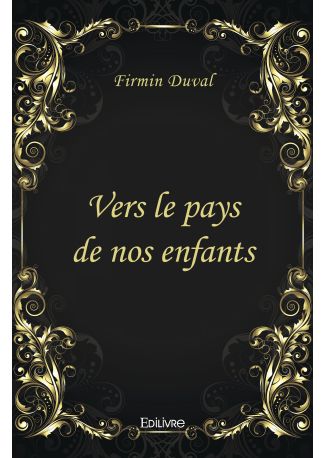 Vers le pays de nos enfants