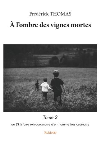 À l’ombre des vignes mortes