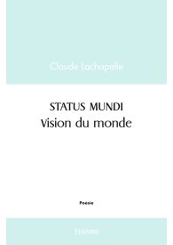 STATUS MUNDI (Vision du monde)