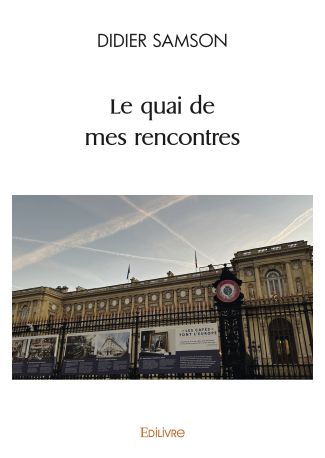 Le quai de mes rencontres