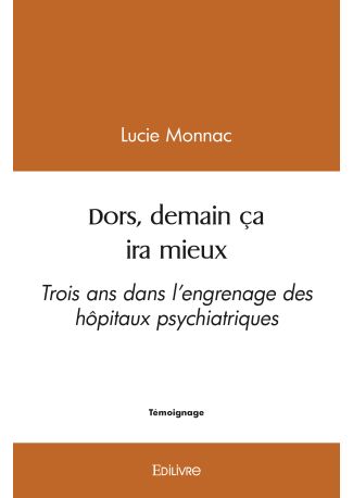 Dors, demain ça ira mieux