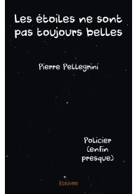 Les étoiles ne sont pas toujours belles