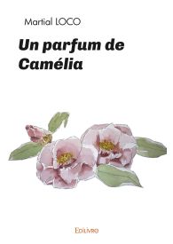 Un parfum de Camélia