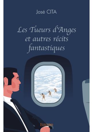 Les Tueurs d'Anges et autres récits fantastiques