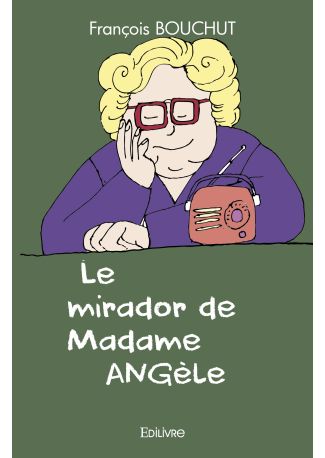 Le mirador de Madame Angèle