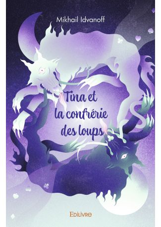 Tina et la confrérie des loups