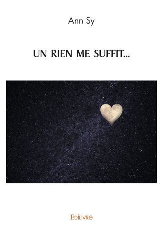 UN RIEN ME SUFFIT...