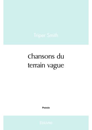 Chansons du terrain vague