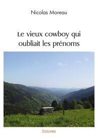 Le vieux cowboy qui oubliait les prénoms