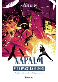 NAPALM VOLE DANS LES PLUMES