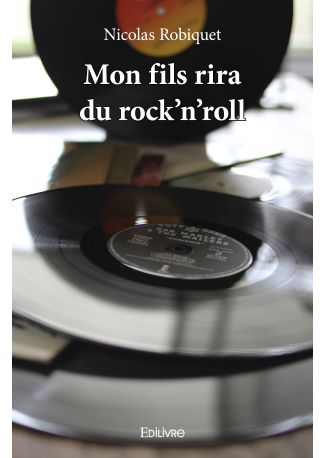 Mon fils rira du rock'n'roll