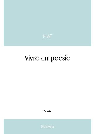 Vivre en poésie