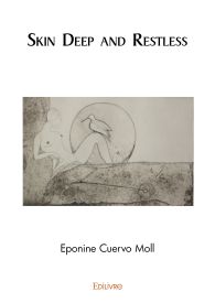 SKIN DEEP AND RESTLESS