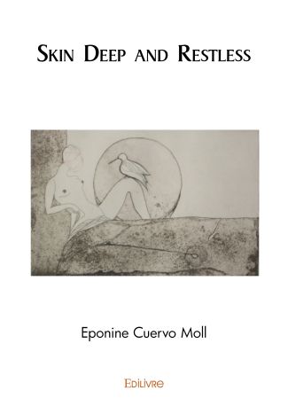 SKIN DEEP AND RESTLESS