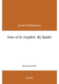 Tom et le mystère du laurier